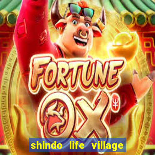 shindo life village blaze private server codes